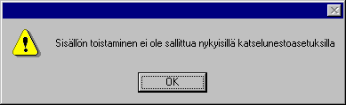T&auml;t&auml; sis&auml;lt&ouml;&auml; ei voi toistaa